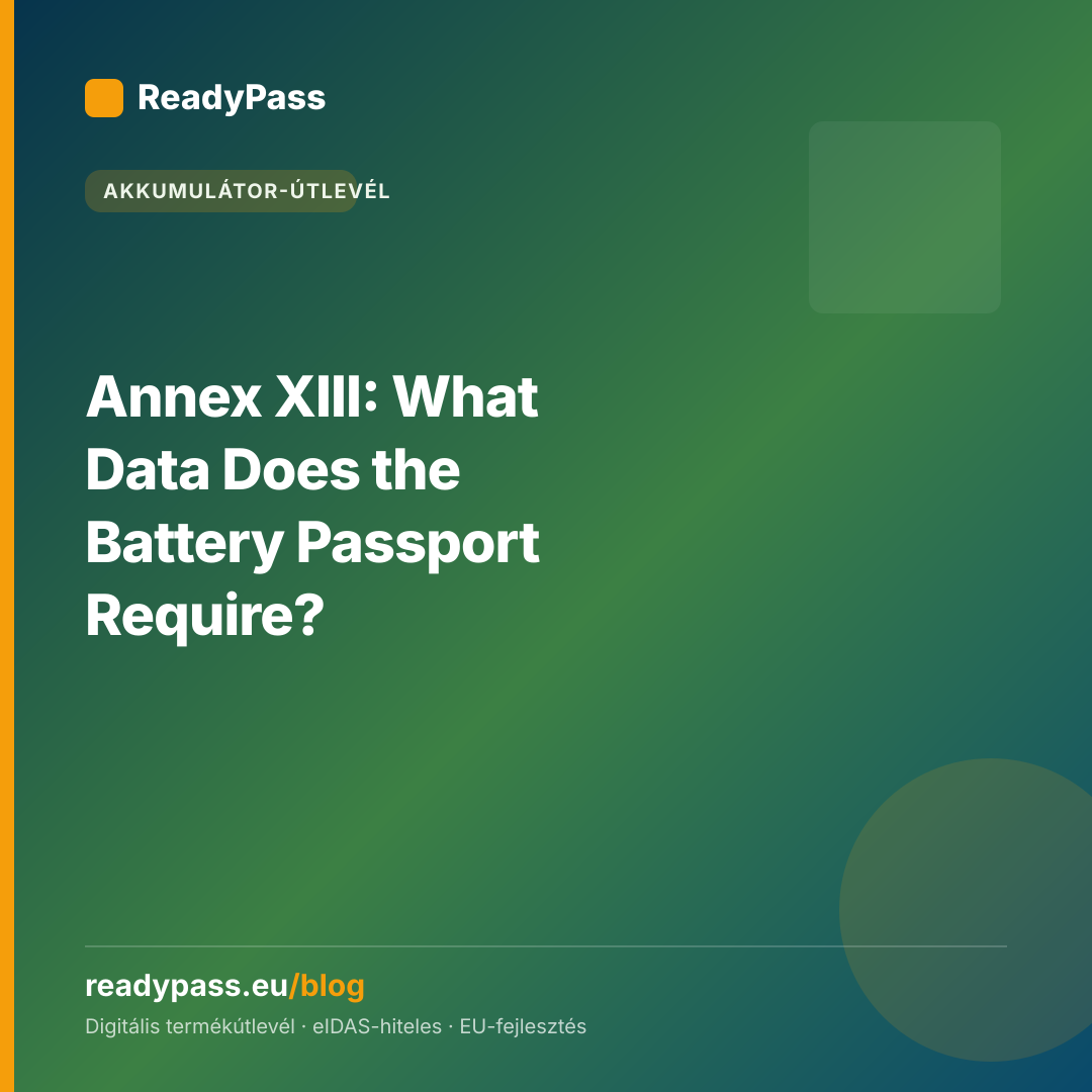 Annex XIII: What Data Does the Battery Passport Require?
