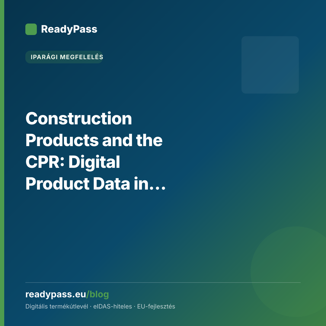 Construction Products and the CPR: Digital Product Data in Construction