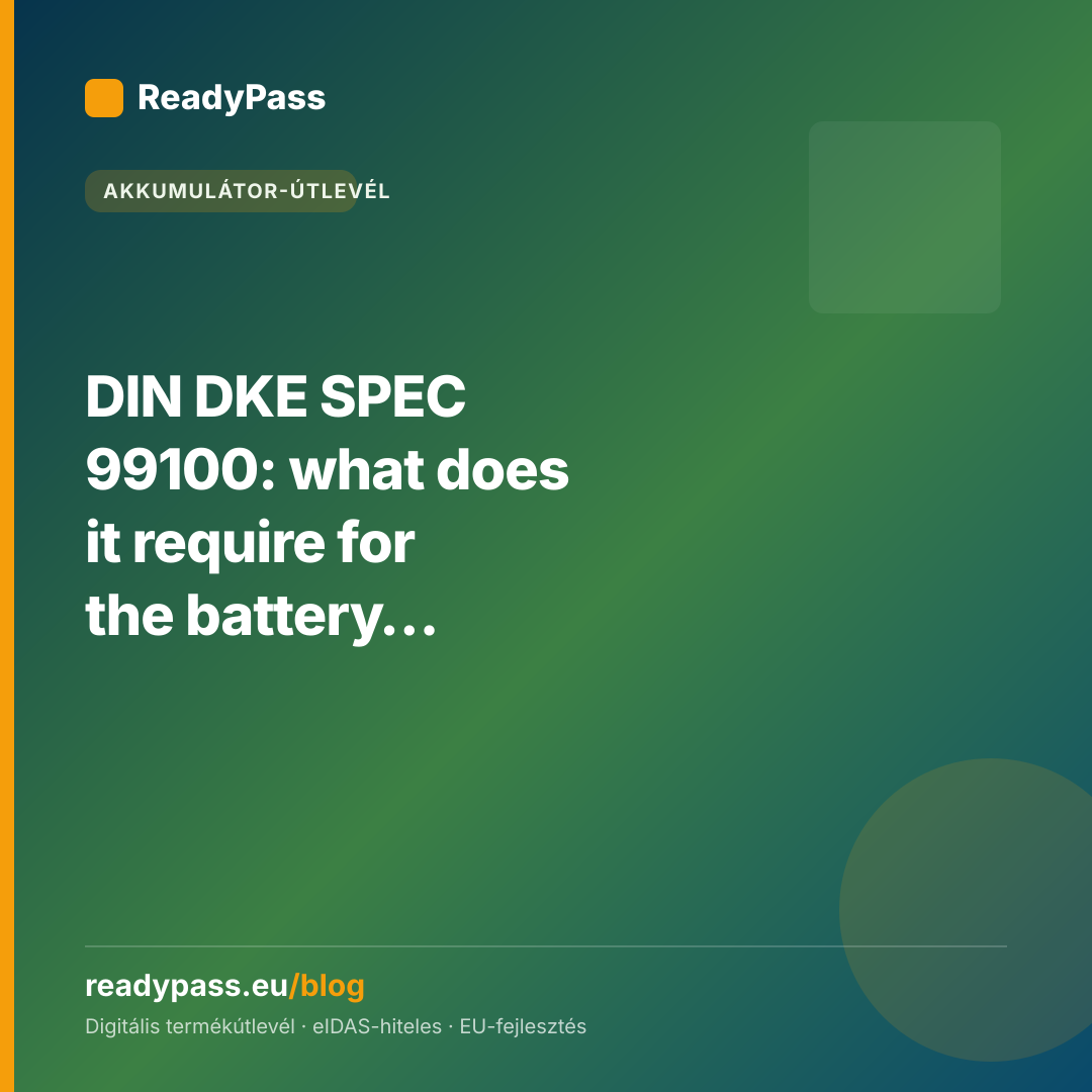 DIN DKE SPEC 99100: what does it require for the battery passport?