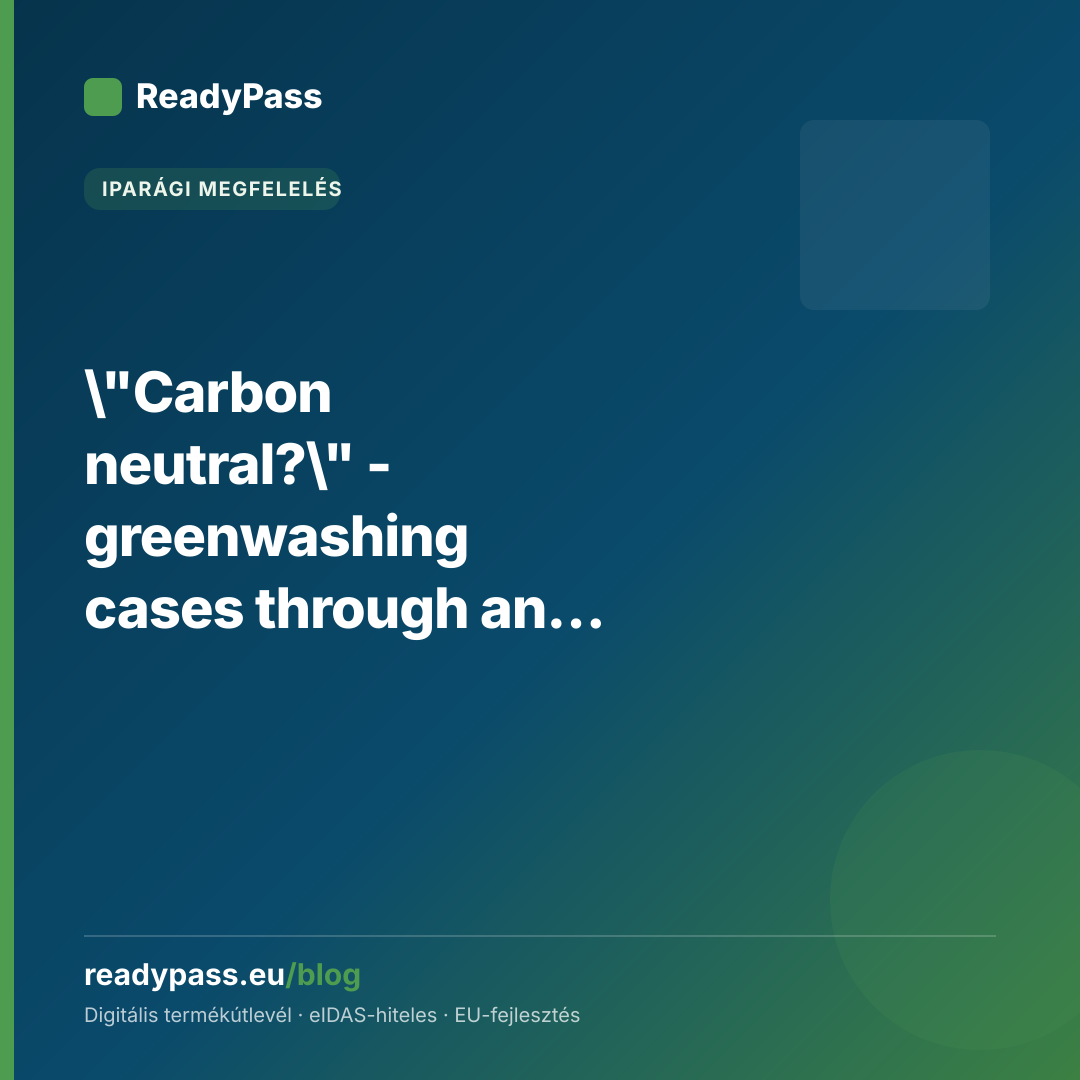 \"Carbon neutral?\" — greenwashing cases through an auditor's eyes