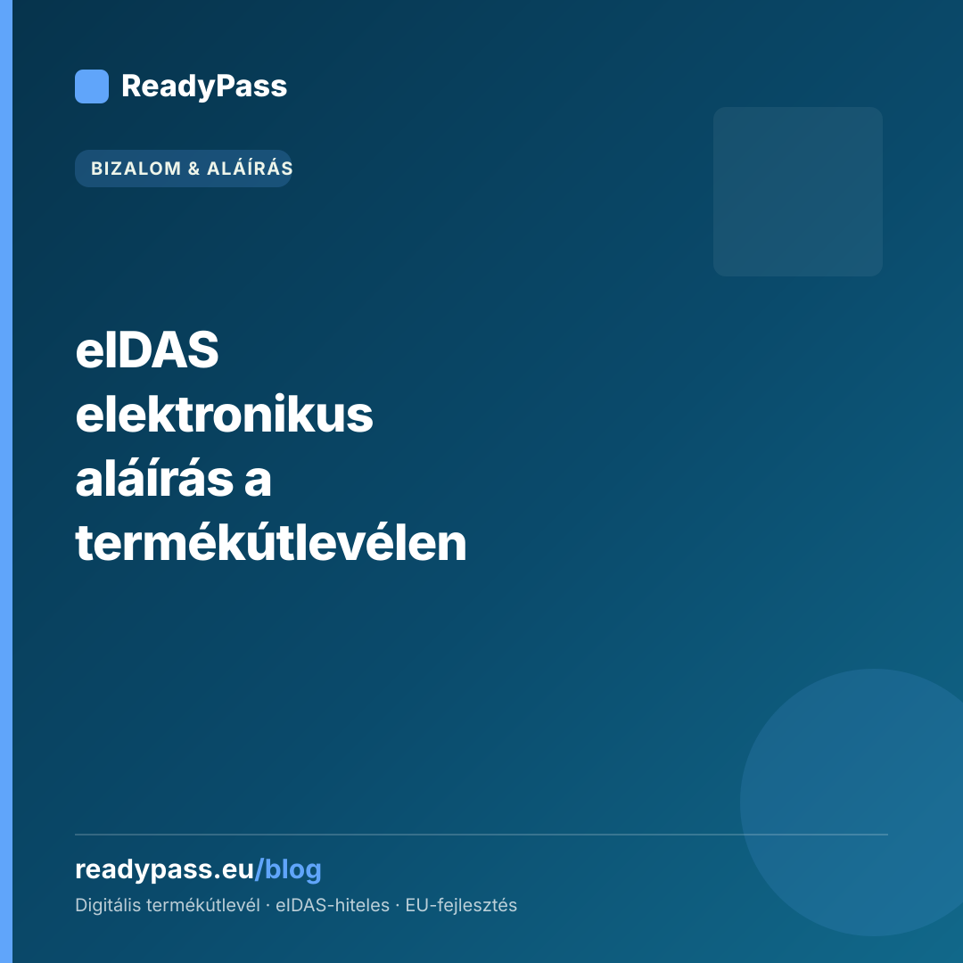 eIDAS elektronikus aláírás a termékútlevélen