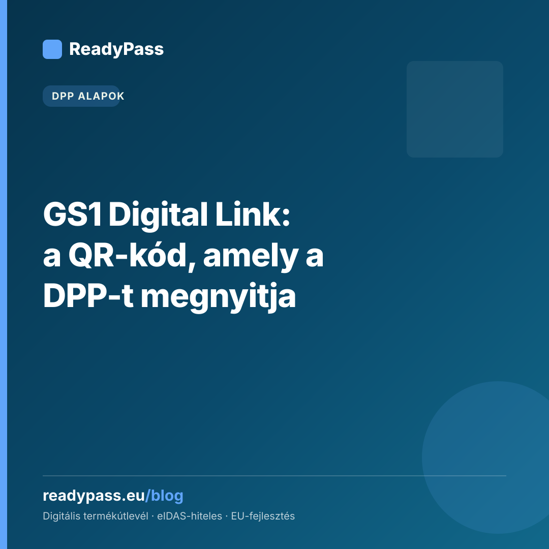 GS1 Digital Link: a QR-kód, amely a DPP-t megnyitja
