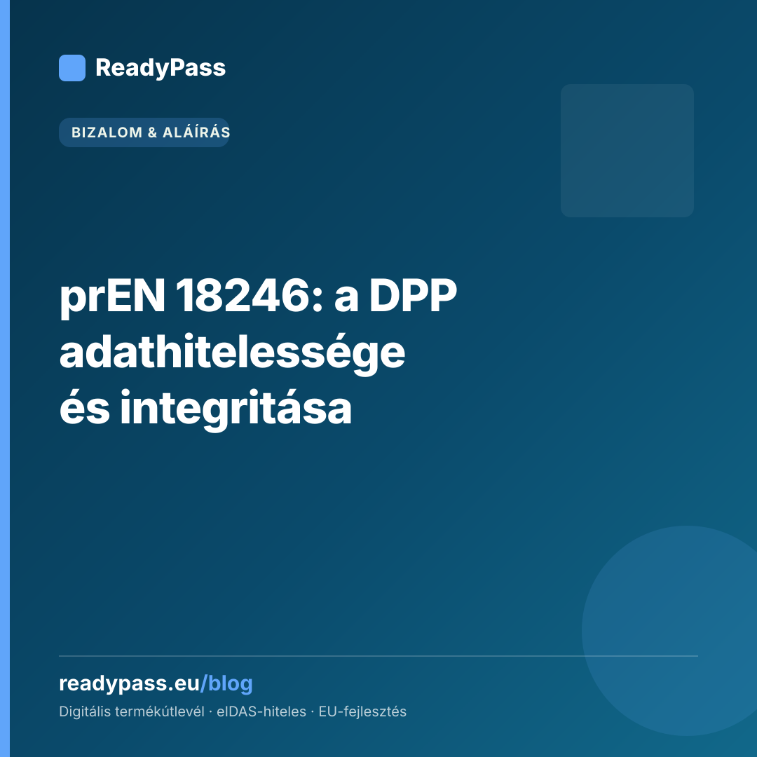 prEN 18246: a DPP adathitelessége és integritása